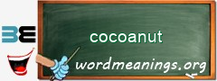 WordMeaning blackboard for cocoanut